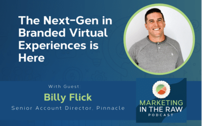 The Next-Gen in Branded Virtual Experiences is Here | Featuring Billy Flick | Ep. #32