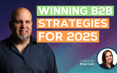 B2B Marketing in 2025: What Marketing Leaders Must Know | Featuring Rosa Lear